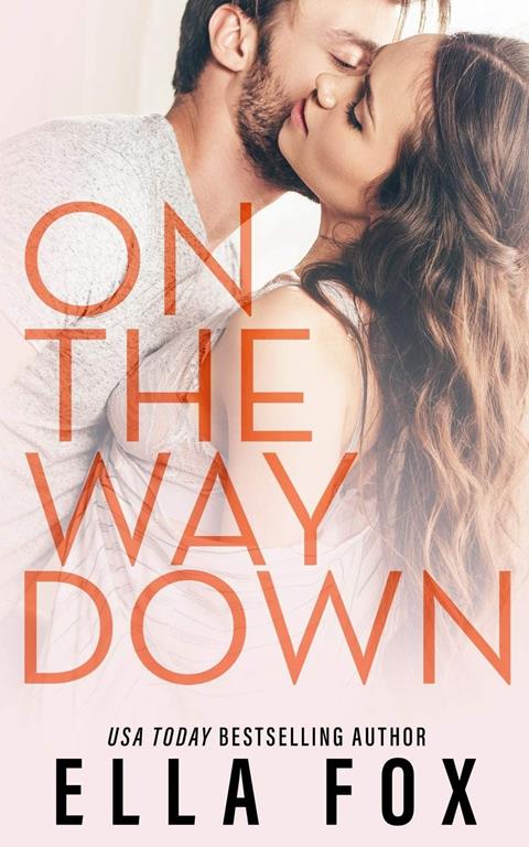 On The Way Down: The Retake Duet Book 1