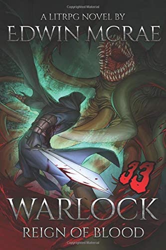 Warlock: Reign of Blood: A LitRPG Novel (Chasms of Corruption)