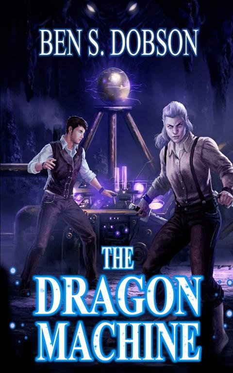 The Dragon Machine (Magebreakers)