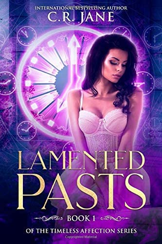 Lamented Pasts: Book 1 of the The Timeless Affection Series (Darkest Curse Series)