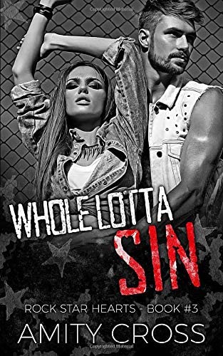 Whole Lotta Sin: Rock Star Hearts - Book #3