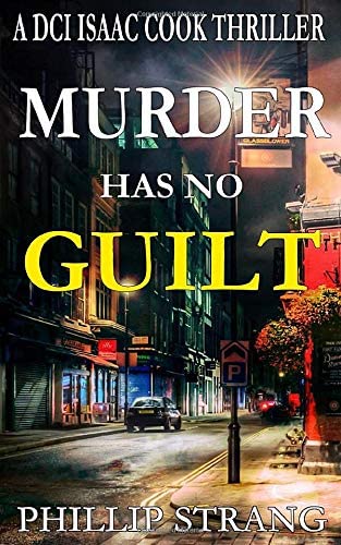 Murder has no Guilt (DCI Cook Thriller Series)