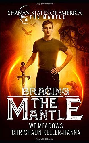 Bracing the Mantle (The Shaman States of the America: The South)