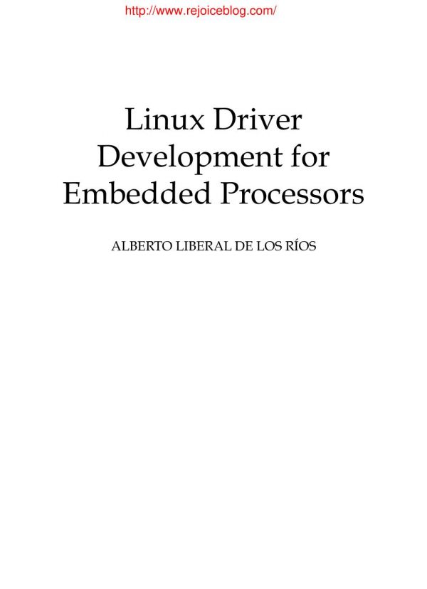 Linux Driver Development for Embedded Processors - Second Edition