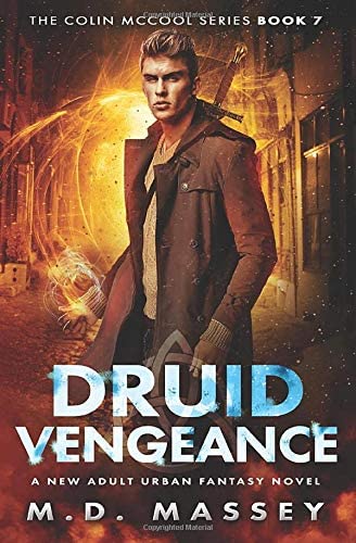 Druid Vengeance: A New Adult Urban Fantasy Novel (The Colin McCool Paranormal Suspense Series)