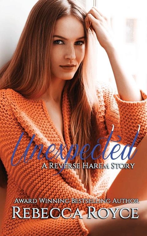 Unexpected: A Reverse Harem Love Story (Reverse Harem Story)