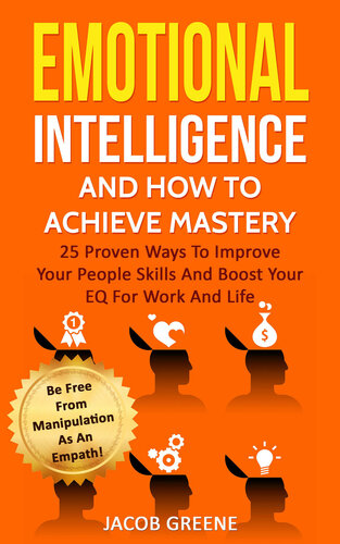 Emotional Intelligence And How To Achieve Mastery 