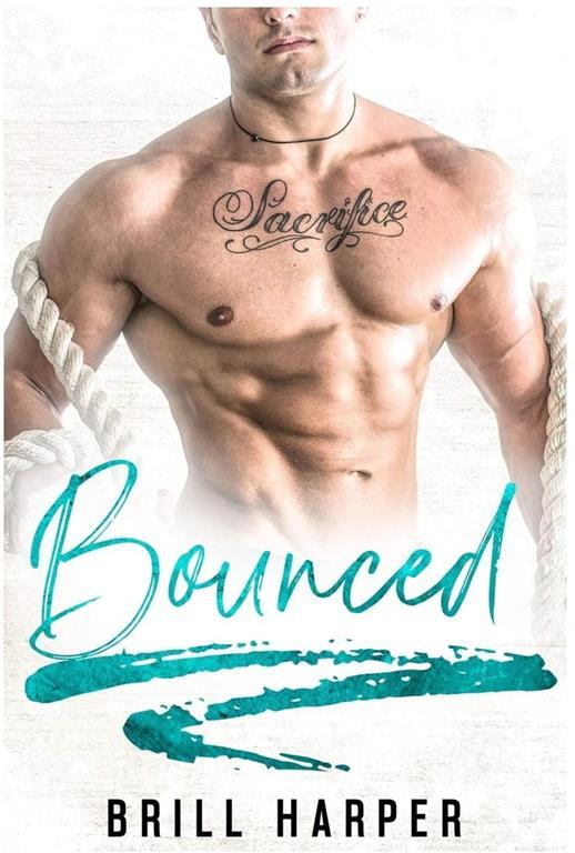 Bounced: A Blue Collar Bad Boys Book