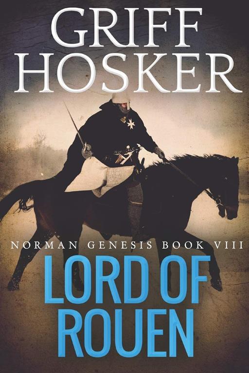 Lord of Rouen (Norman Genesis)