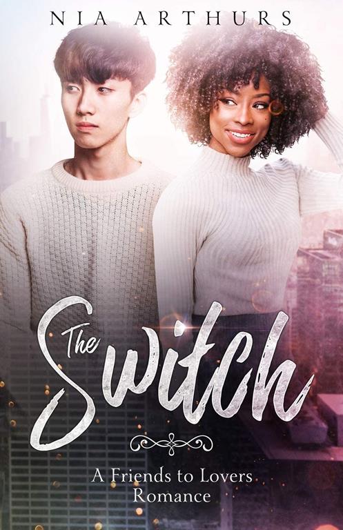 The Switch: A Friends To Lovers Romance