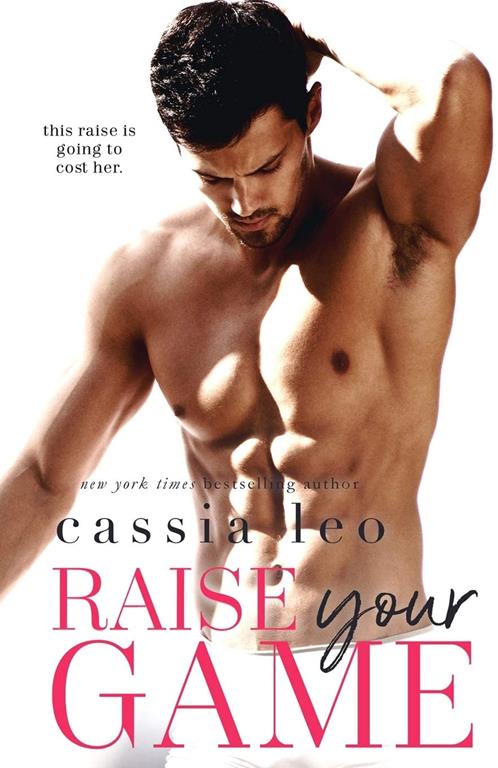 Raise Your Game: A Stand-Alone Romantic Comedy (Beastly Bosses)