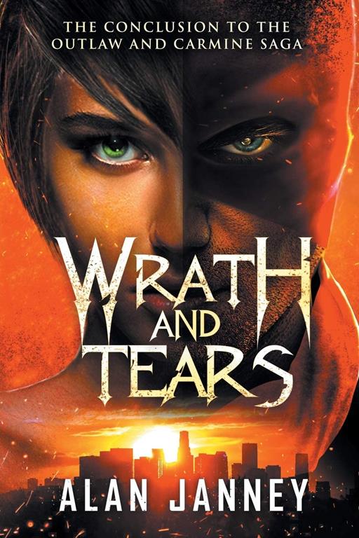 Wrath and Tears: The Conclusion (Carmine)