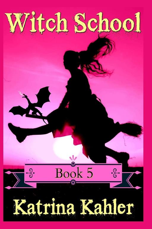 WITCH SCHOOL - Book 5