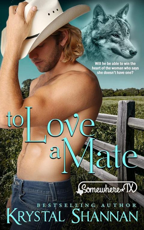 To Love A Mate: Somewhere, TX Saga (VonBrandt Wolf Pack)