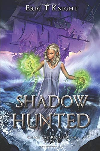 Shadow Hunted (Chaos and Retribution)