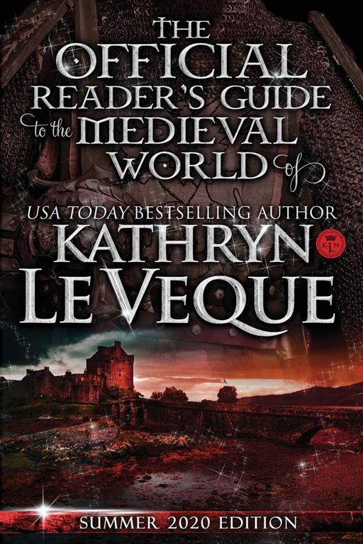 The Official Reader's Guide to The Medieval World of Kathryn Le Veque