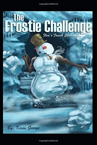 The Frostie Challenge (Flea's Five Christmases)