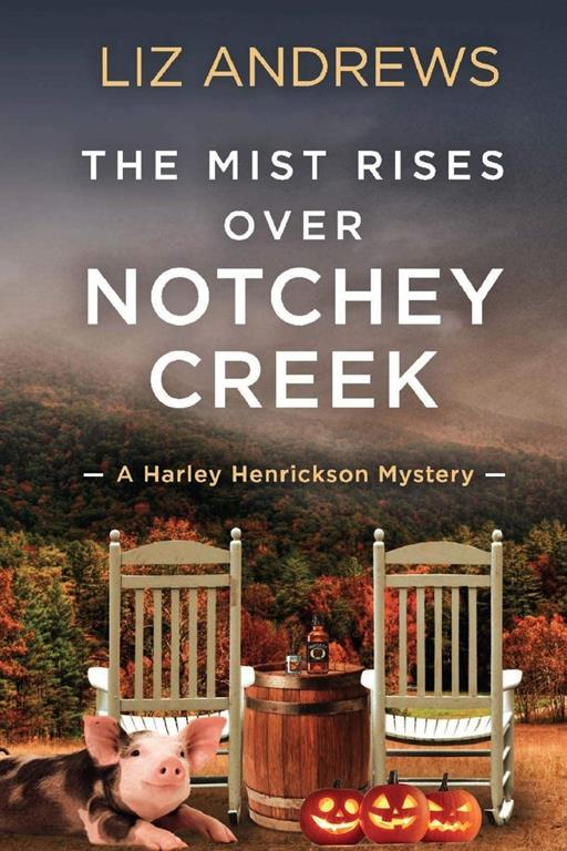 The Mist Rises Over Notchey Creek: A Harley Henrickson Mystery (Harley Henrickson Cozy Mystery)