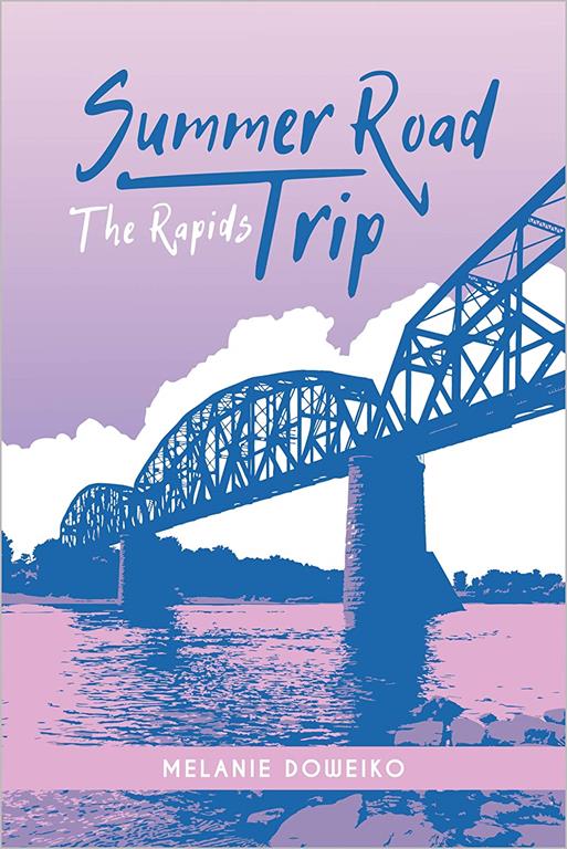 Rapids (Summer Road Trip)