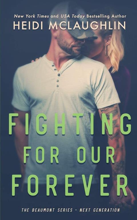 Fighting For Our Forever (The Beaumont Series: Next Generation)