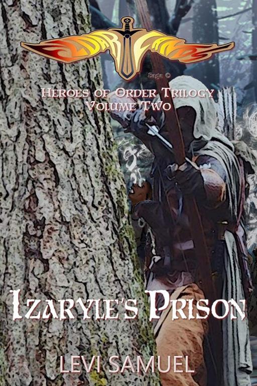 Izaryle's Prison (Heroes of Order) (Volume 2)