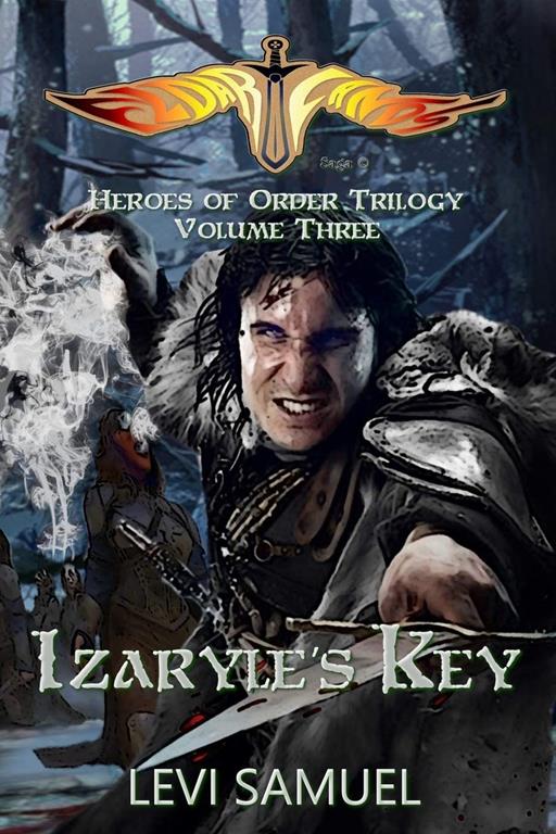 Izaryle's Key (Heroes of Order) (Volume 3)