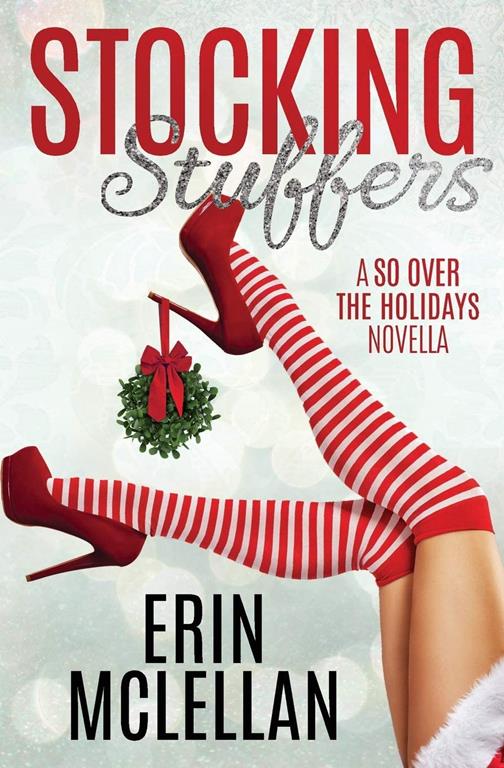 Stocking Stuffers (So Over the Holidays)
