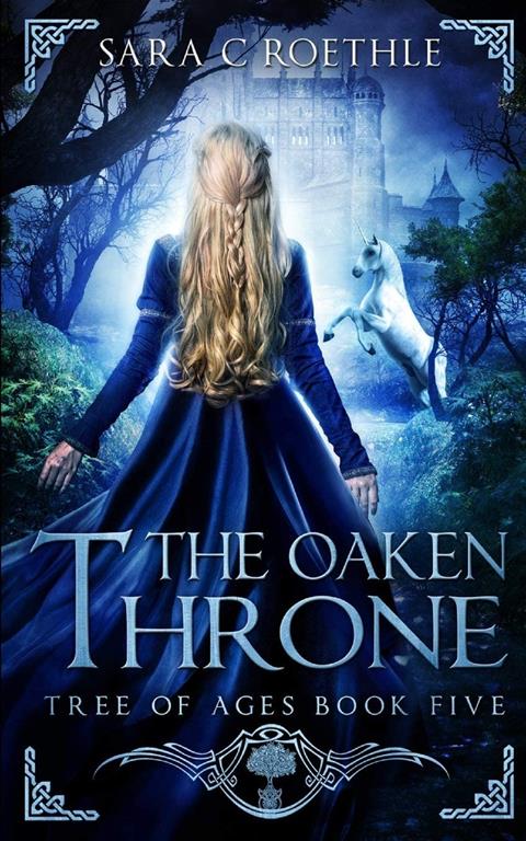 The Oaken Throne (The Tree of Ages Series)