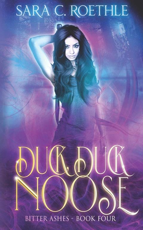 Duck, Duck, Noose (Bitter Ashes)