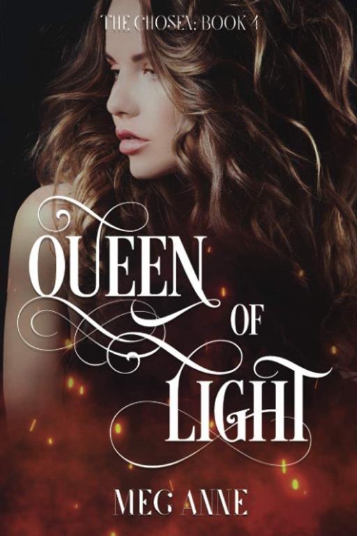 Queen of Light (The Chosen)