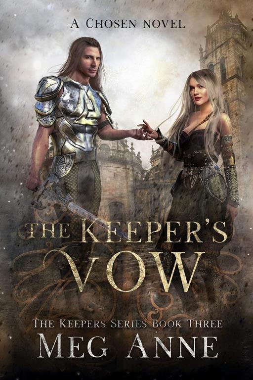 The Keeper's Vow: A Chosen Novel