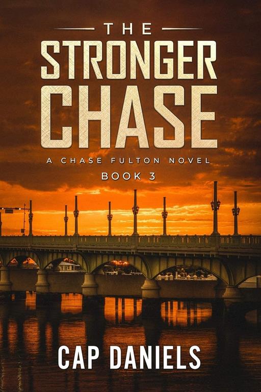 The Stronger Chase: A Chase Fulton Novel (Chase Fulton Novels)