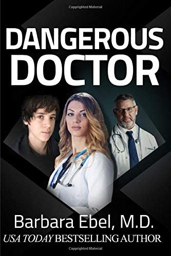 Dangerous Doctor: A Medical Thriller (Dr. Annabel Tilson Novels)