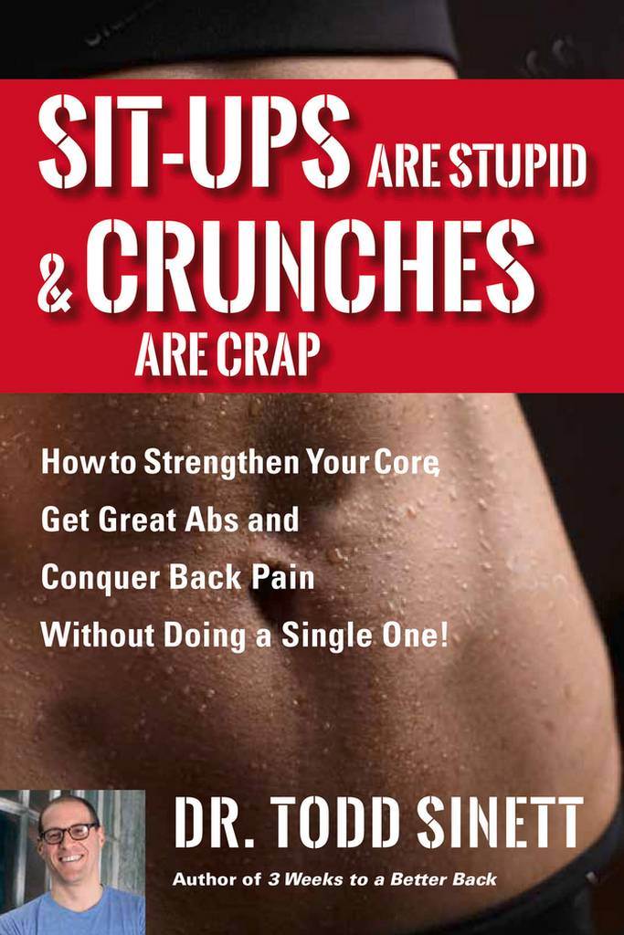 Sit-ups Are Stupid  Crunches Are Crap