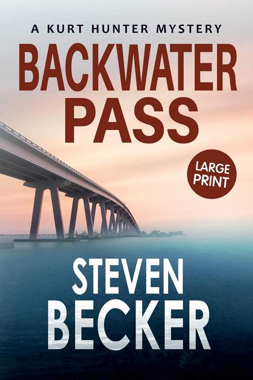Backwater Pass (5) (Kurt Hunter Mystery)