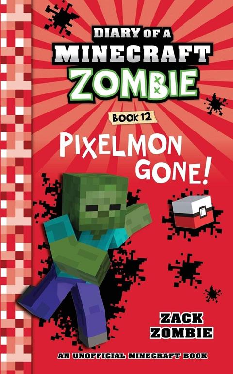 Diary of a Minecraft Zombie Book 12: Pixelmon Gone! (Volume 12)