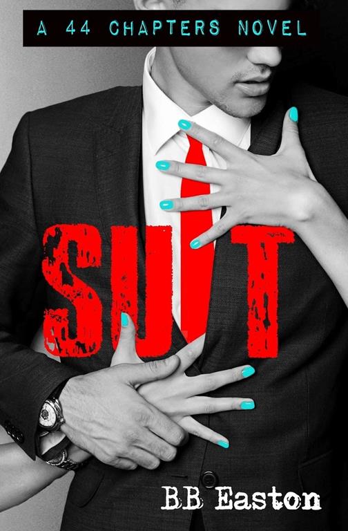 Suit (A 44 Chapters Novel)