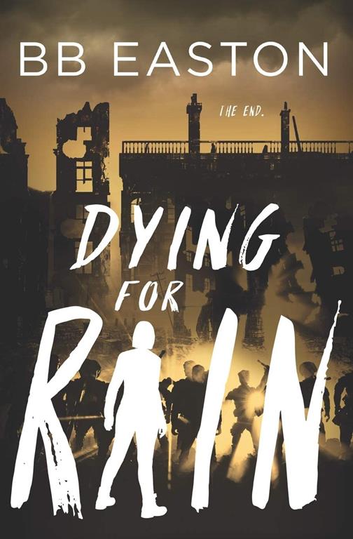 Dying for Rain (The Rain Trilogy)