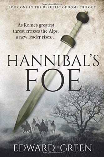 Hannibal's Foe: Book 1 in the Republic of Rome Trilogy