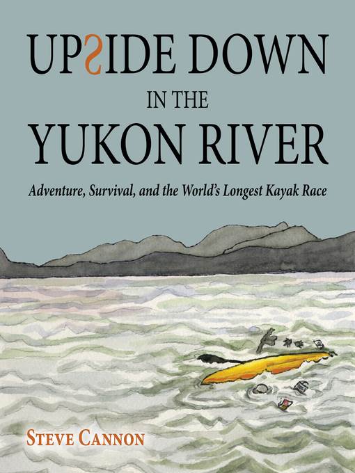 Upside Down in the Yukon River