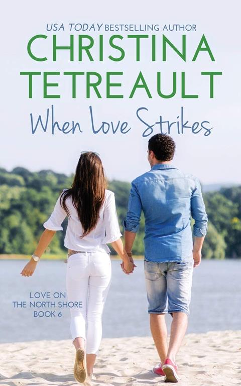 When Love Strikes (Love on the North Shore)