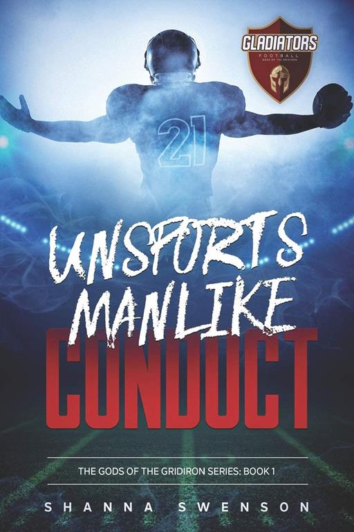 UNSPORTSMANLIKE CONDUCT (Gods of the Gridiron)