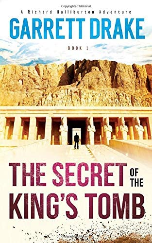 The Secret of the King's Tomb (A Richard Halliburton Adventure)