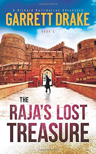 The Raja's Lost Treasure (A Richard Halliburton Adventure)