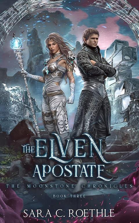 The Elven Apostate (The Moonstone Chronicles)