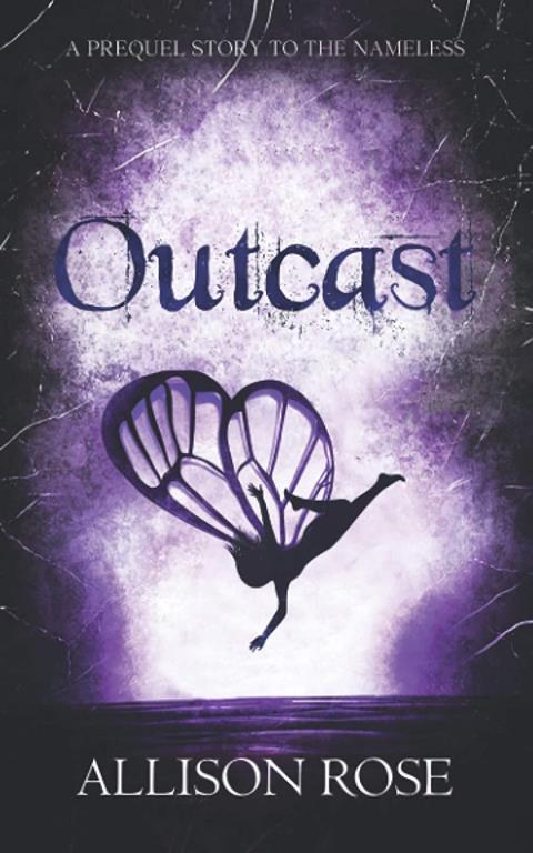 Outcast: A Prequel Story to The Nameless (Tales of an Outcast Faerie)