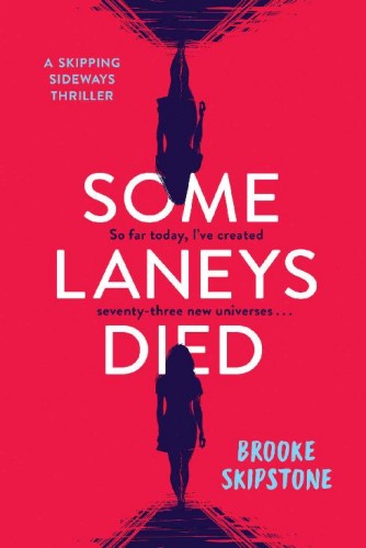 Some Laneys Died: A Skipping Sideways Thriller