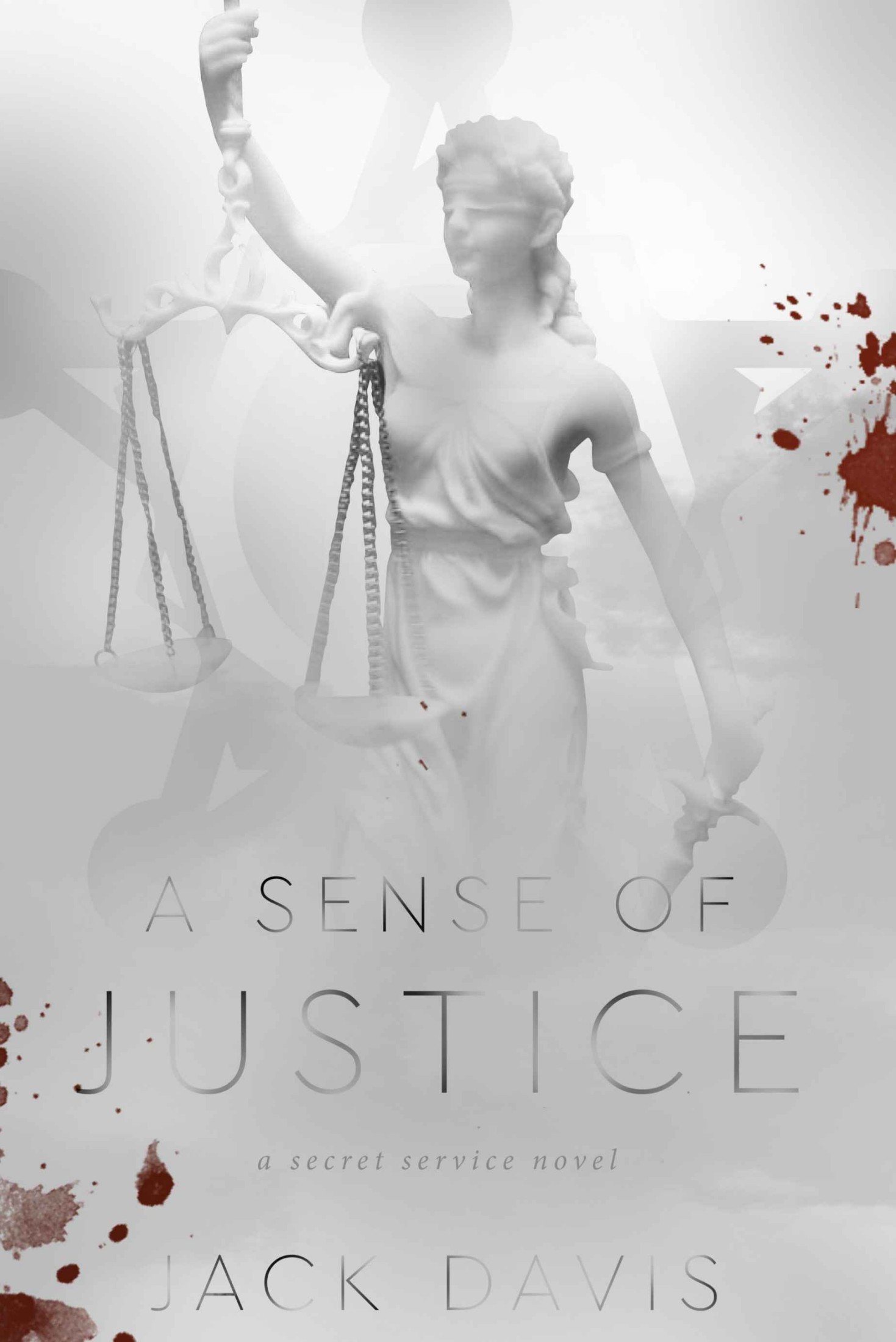 A Sense of Justice: A Secret Service Novel