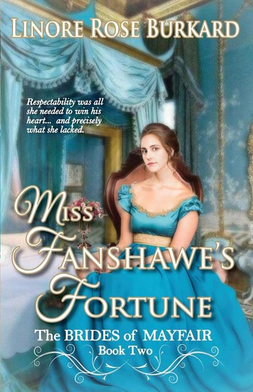 Miss Fanshawe's Fortune: Clean and Sweet Regency Romance (Brides of Mayfair)