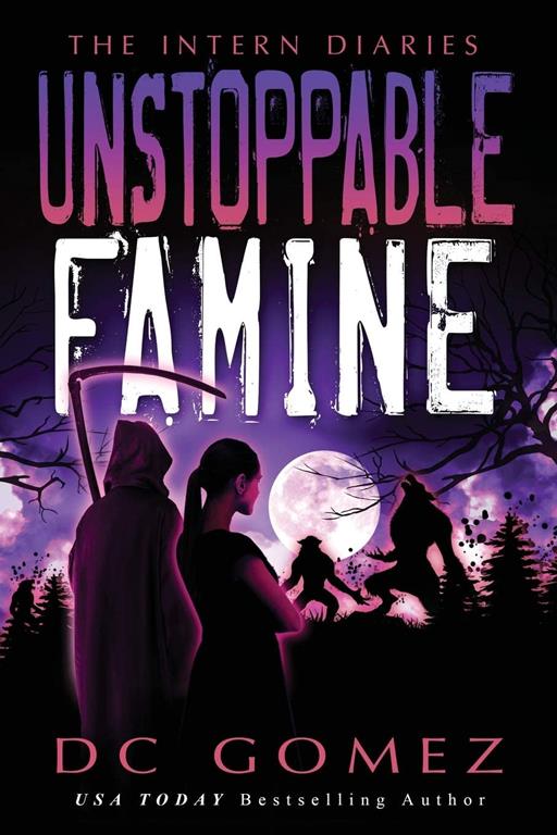 Unstoppable Famine (The Intern Diaries)